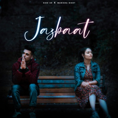 Jazbaat (feat. Manisha Bisht) - Single