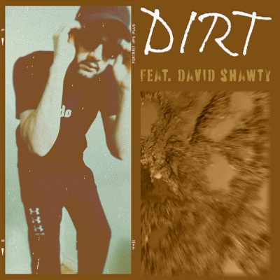 Dirt (feat. David Shawty) - Single