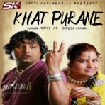 Khat Purane (feat. Sudesh Kumari) - Single
