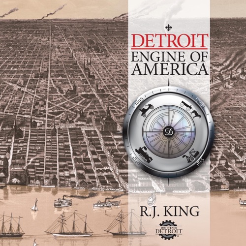 Detroit: Engine of America (Unabridged) cover