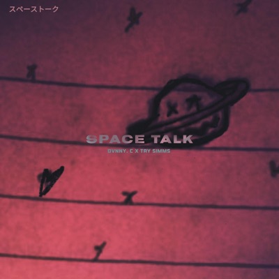 SPACE TALK (feat. Tay Simms) - Single