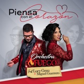 Orchestra Fuego - Piensa Con El Corazon