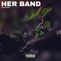 Her Band - Single - Pluto Kar
