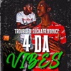 4 Da Vibes