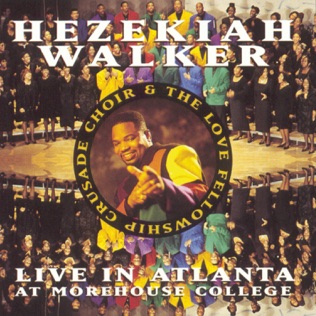 Hezekiah Walker I Will Go In Jesus Name