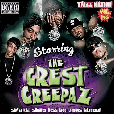 Thizz Nation, Vol. 16: Starring the Crest Creepaz