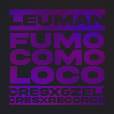 Fumo Como Loco (feat. Zeli) - Single