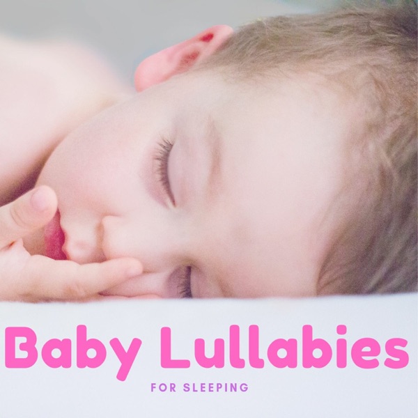 Baby Lullabies for Sleeping