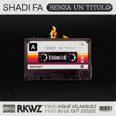 Senza un Titolo (feat. Dj Lil Cut) - Single