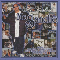 The Best of Mr. Sancho, Vol. 1 (feat. Lil Rob, Royal T, Baby Bash, Lil Bandit, Fingazz, Big Capone, Silencer, LPG Gangsters)