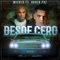 Desde Cero (feat. Ruben Paz) - Wicked lyrics