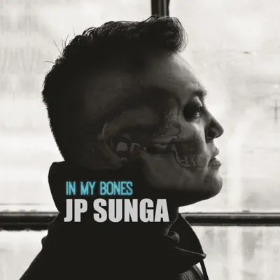 Listen to In My Bones - Single by JP Sunga