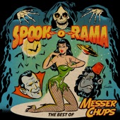 Spook-O-Rama - The Best Of Messer Chups (Double Album)