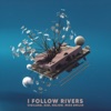 I Follow Rivers (feat. SUD) - Single