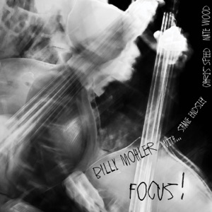 Focus (feat. Nate Wood & Chris Speed)
