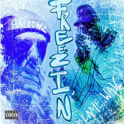 Freezin' (feat. Lame.wav) - Single