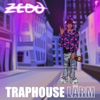 Traphouse Lärm - Single - Zedo