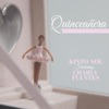 Quinceañera - Single