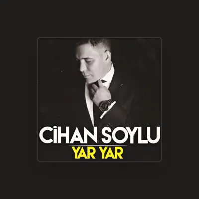 Listen to Cihan Soylu, watch music videos, read bio, see tour dates & more!