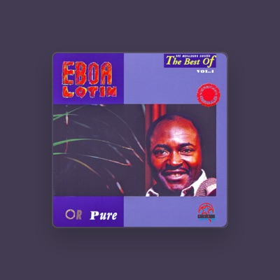 Listen to Eboa Lotin, watch music videos, read bio, see tour dates & more!