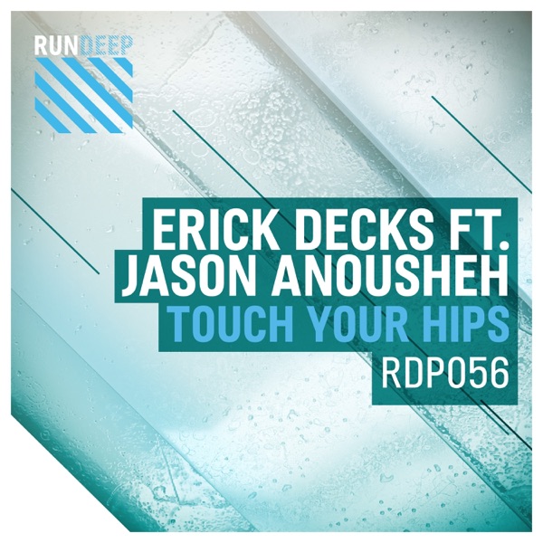 Touch Your Hips (feat. Jason Anousheh) - EP