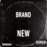 Brand New - Single - Gordough