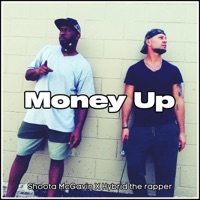 Money Up (feat. Shoota McGavin) - Single - Hybrid the Rapper