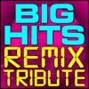 Big Hits Remix Tribute