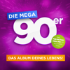 Verschiedene Interpret:innen - Die Mega 90er: Das Album deines Lebens Grafik