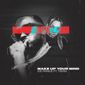 Make Up Your Mind (feat. Tekno) artwork