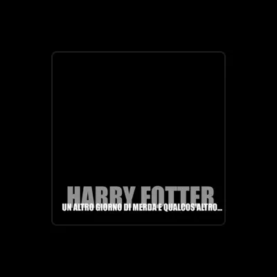 Listen to Harry Fotter, watch music videos, read bio, see tour dates & more!