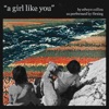 A Girl Like You - Single