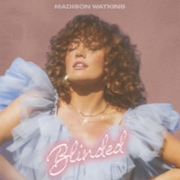 Blinded - Single - Madison Watkins