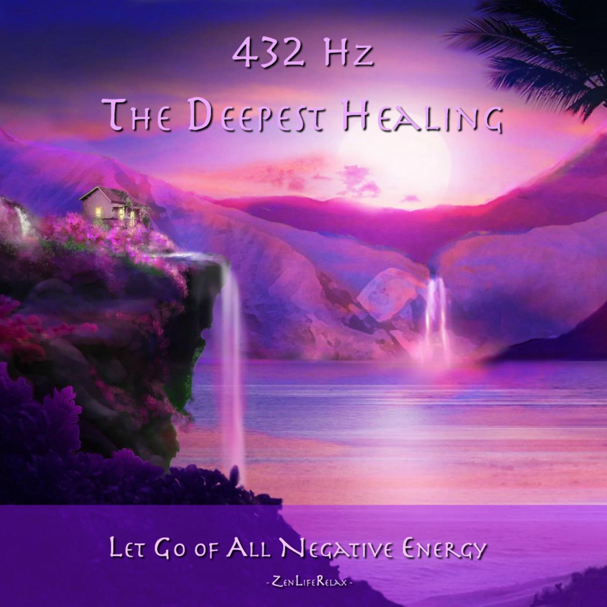 432hz-the-deepest-healing-to-let-go-of-all-negative-energy-by-zen