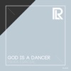 God Is a Dancer - Single artwork
