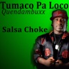 Quendambuxx El Mago - Tumaco Pa Loco