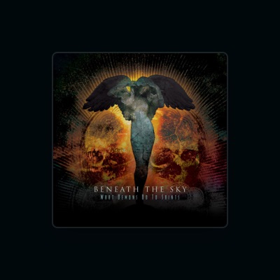 Listen to Beneath the Sky, watch music videos, read bio, see tour dates & more!
