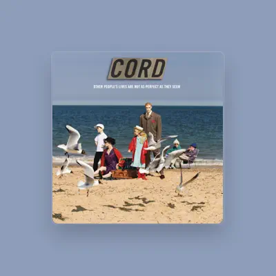 Listen to Cord, watch music videos, read bio, see tour dates & more!