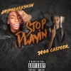 Stop Playin' (feat. 9800 Caspeer) - Single