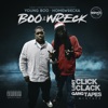 Boo & Wreck Lost Click Clack Gang Tapes (Mixtape)