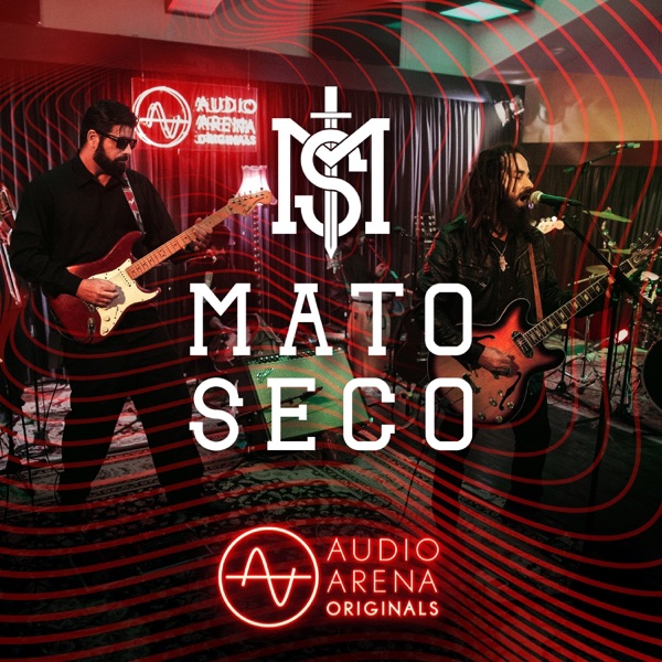 Audioarena Originals: Mato Seco (Ao Vivo) - EP