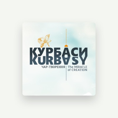 Listen to Kurbasy, watch music videos, read bio, see tour dates & more!