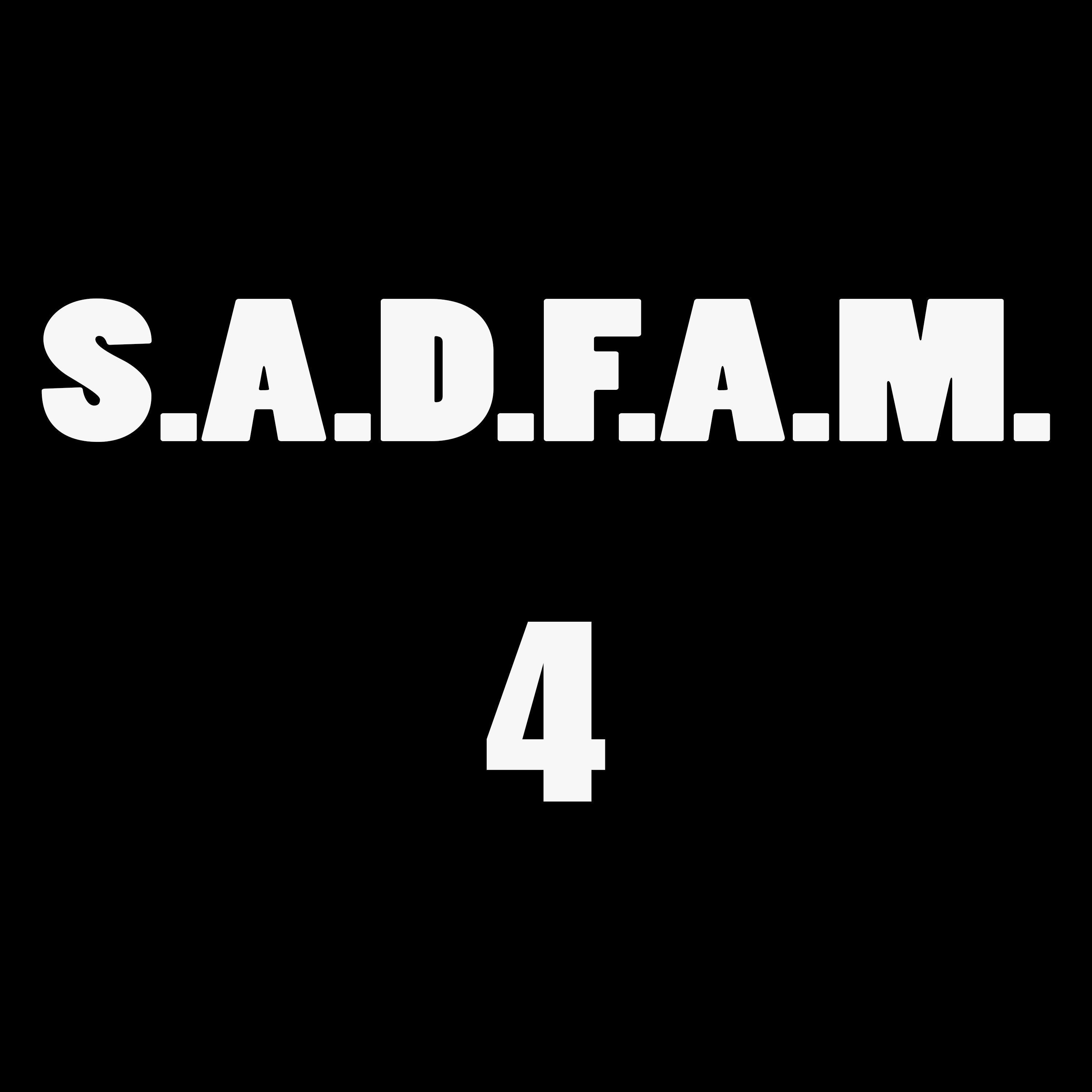 S.A.D.F.A.M. 4