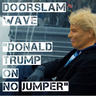 Donald Trump on No Jumper - Single