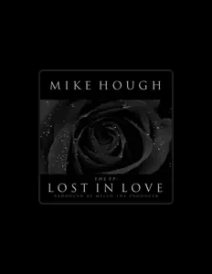 收听 Mike Hough、观看音乐视频、阅读小传、查看巡演日期等 ！