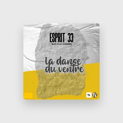 Listen to Esprit 33, watch music videos, read bio, see tour dates & more!