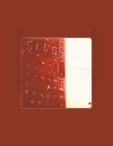 收听 Slugs、观看音乐视频、阅读小传、查看巡演日期等 ！