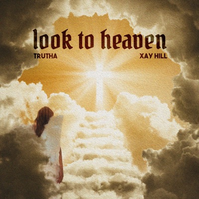 Look To Heaven - Single