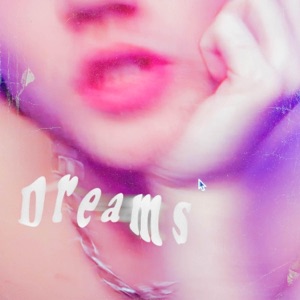 Dreams - Single