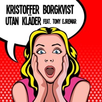 Utan kläder (feat. Tony Ejremar) - Single - Kristoffer Borgkvist